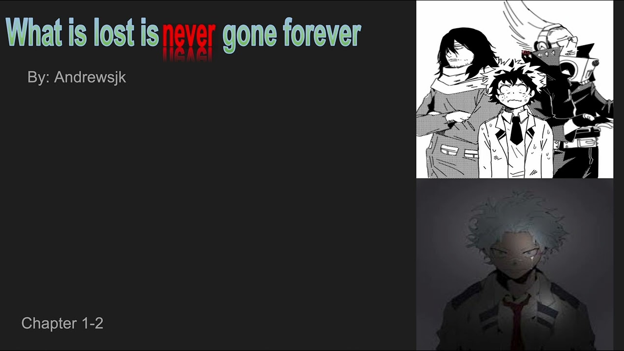 What's Lost Is Never Gone Forever Part 1 Chapter 1-2|| MHA PODFIC || Dadzawa || Shota Aizawa Podfics