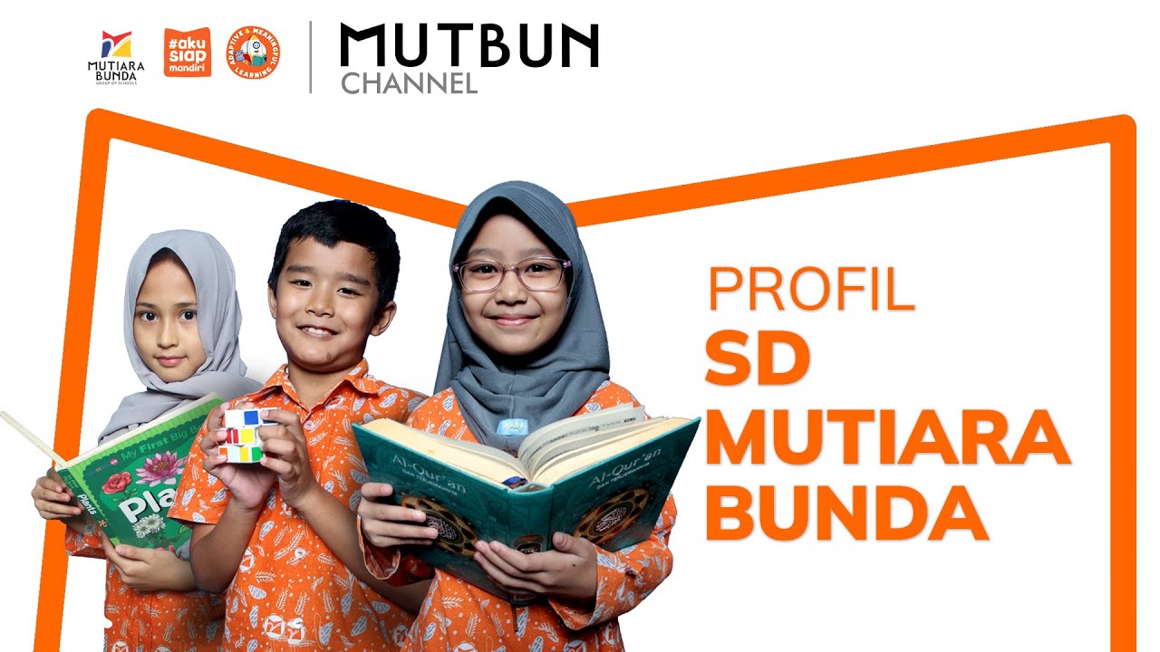 Video Profile SD Mutiara Bunda Bandung | A Welcoming School
