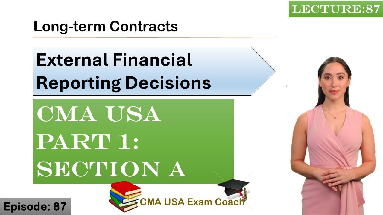 Long-Term Contracts | Part 1 | Section A | Episode 87 | CMA USA