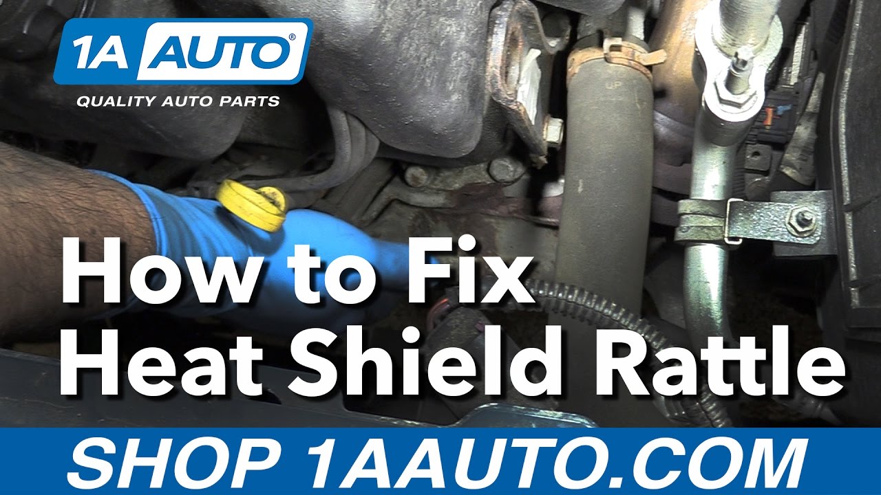 How to Fix a Manifold or Exhaust Heat Shield Rattle