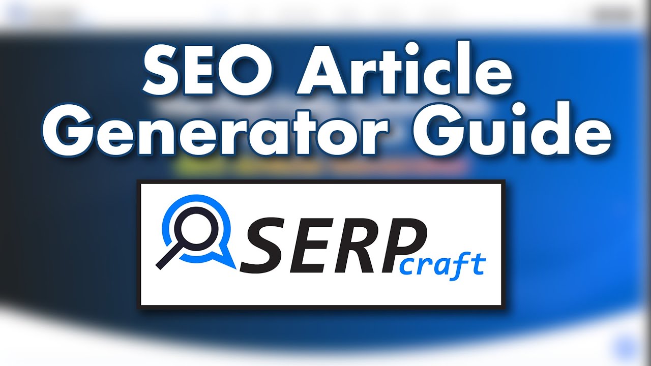 Guide to Crafting SEO-Friendly and Original Articles Using Serpcraft.com's Features