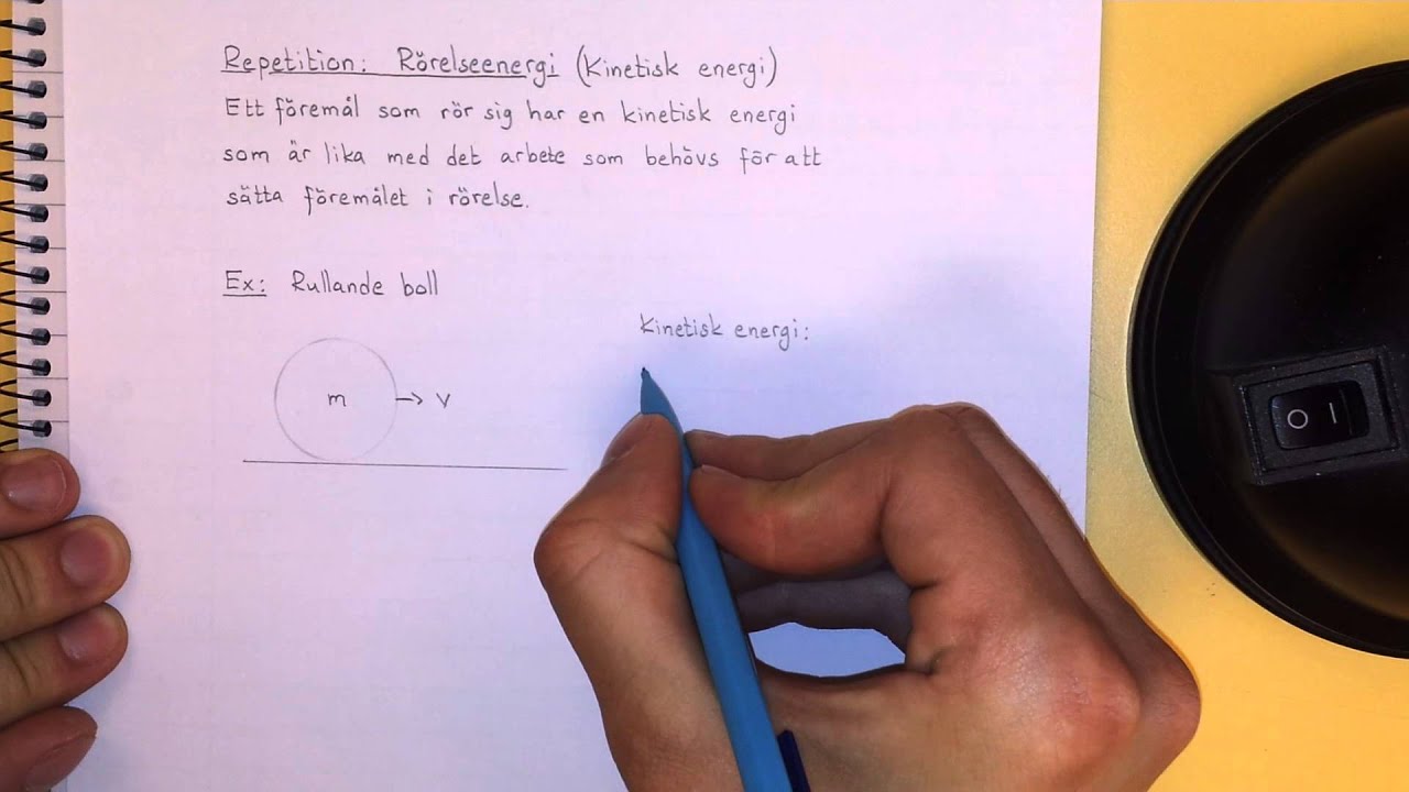 Fysik 1 Repetition - R&ouml;relseenergi (Kinetisk energi)