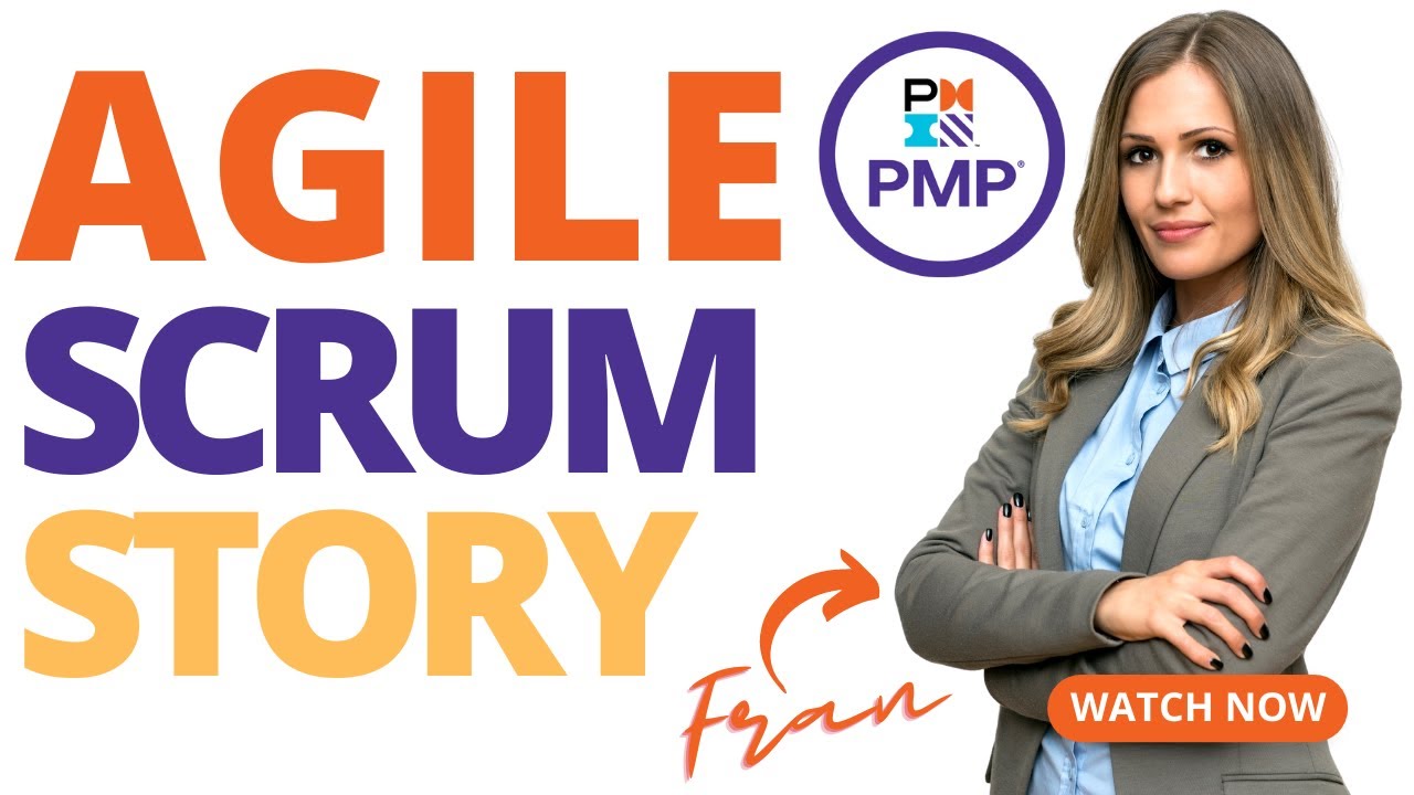 Fran's Agile - Scrum PMP Story