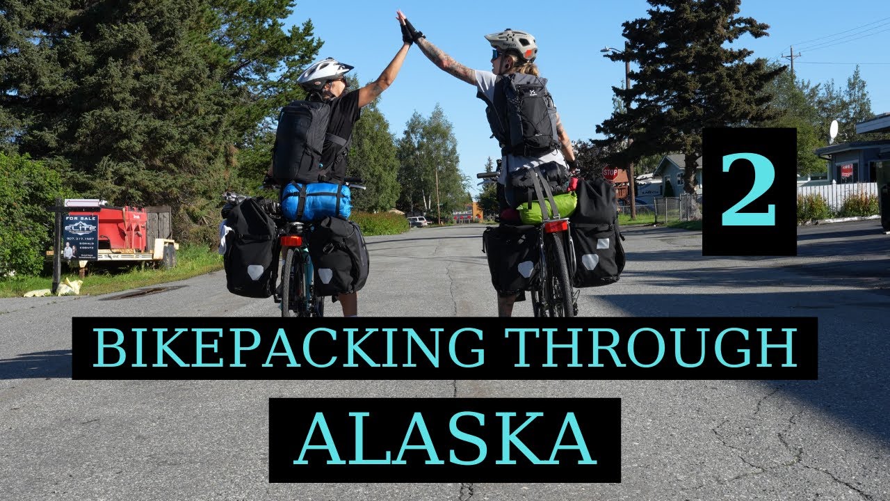 Bikepacking through Alaska - The Adventure Begins [Vlog 2]
