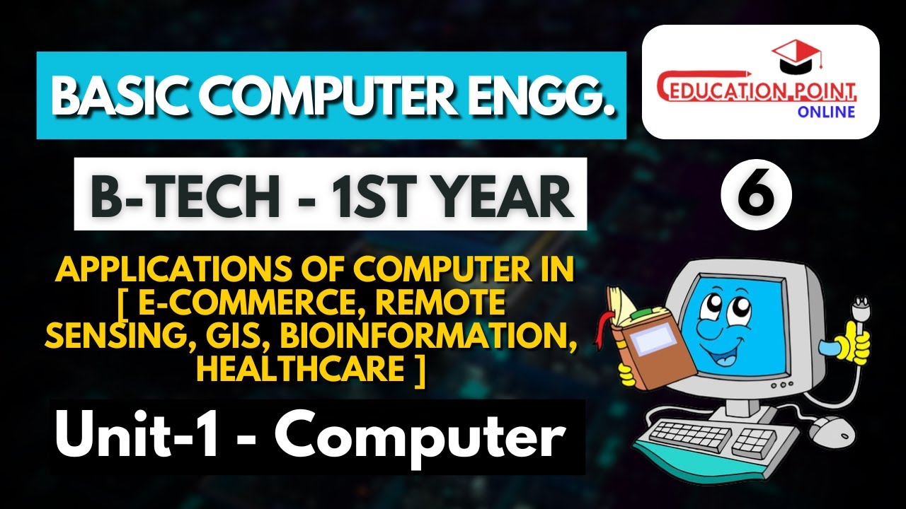 Applications of Computer | Basic computer engineering B-Tech 1 year