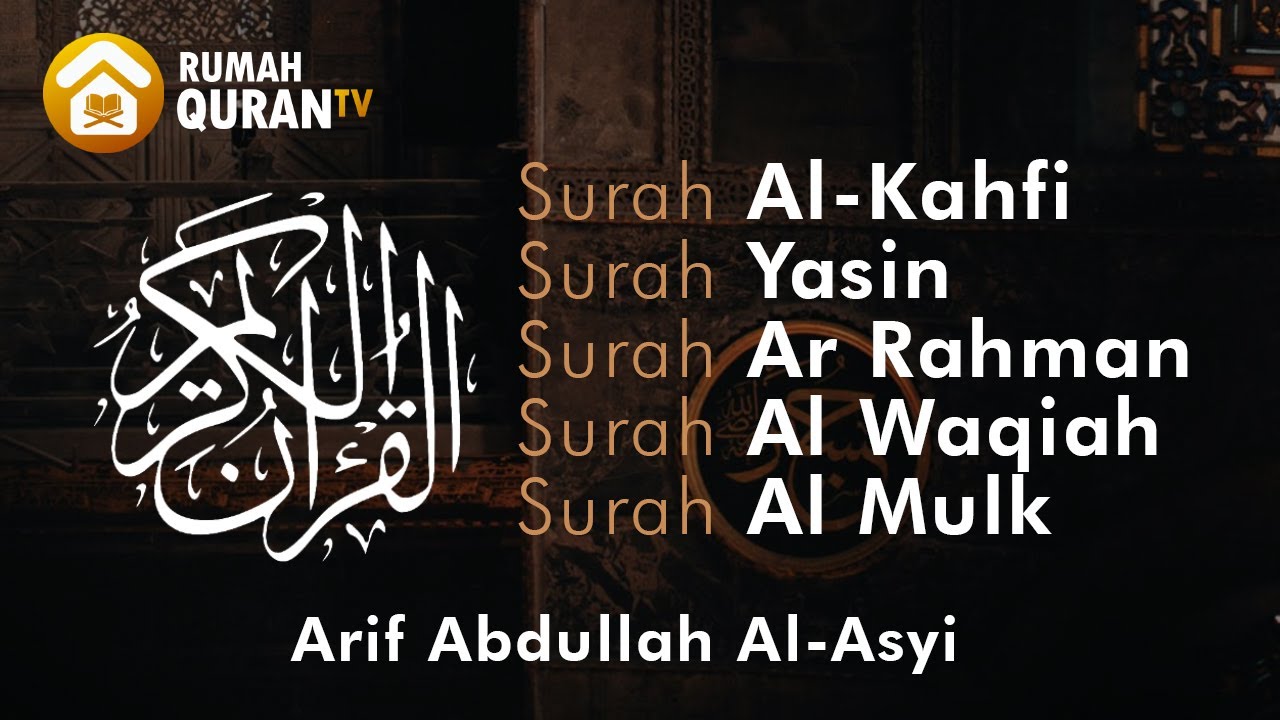 Al Quran Merdu : Surah Al-Kahfi, Yasin, Ar Rahman, Al Waqiah & Al Mulk by Arif Abdullah Al Asyi
