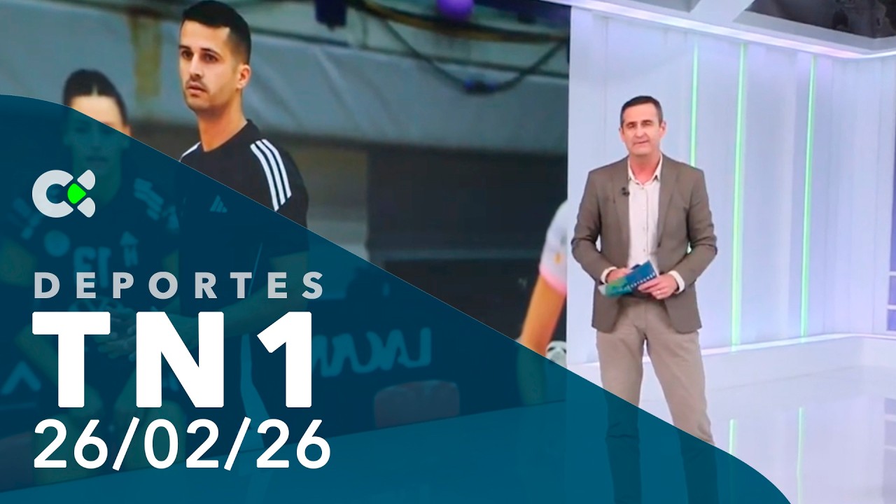 Deportes TN1 |  26/02/26