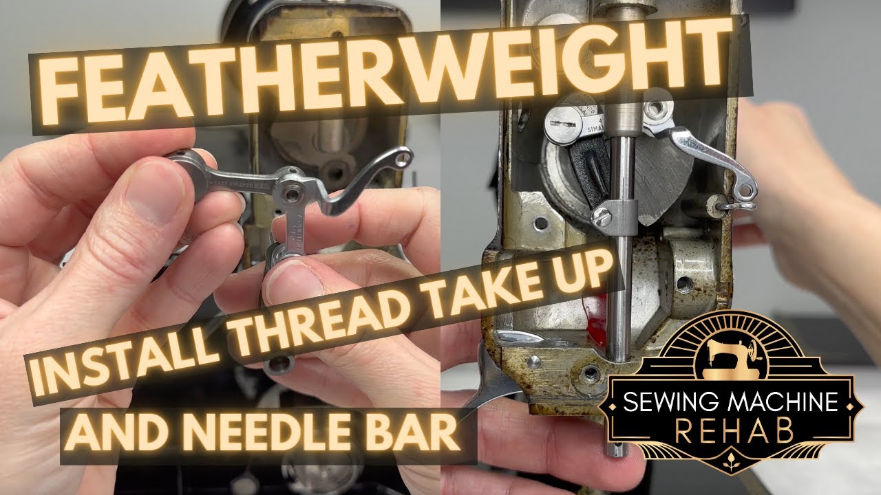 How to install the thread take up and needle bar on Singer Featherweight: Restoration Series Part 13