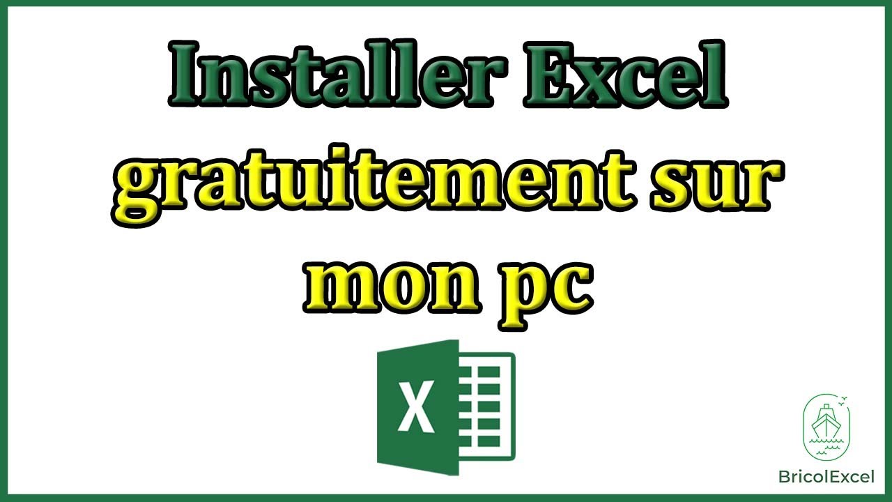 Comment installer Excel gratuitement sur mon pc
