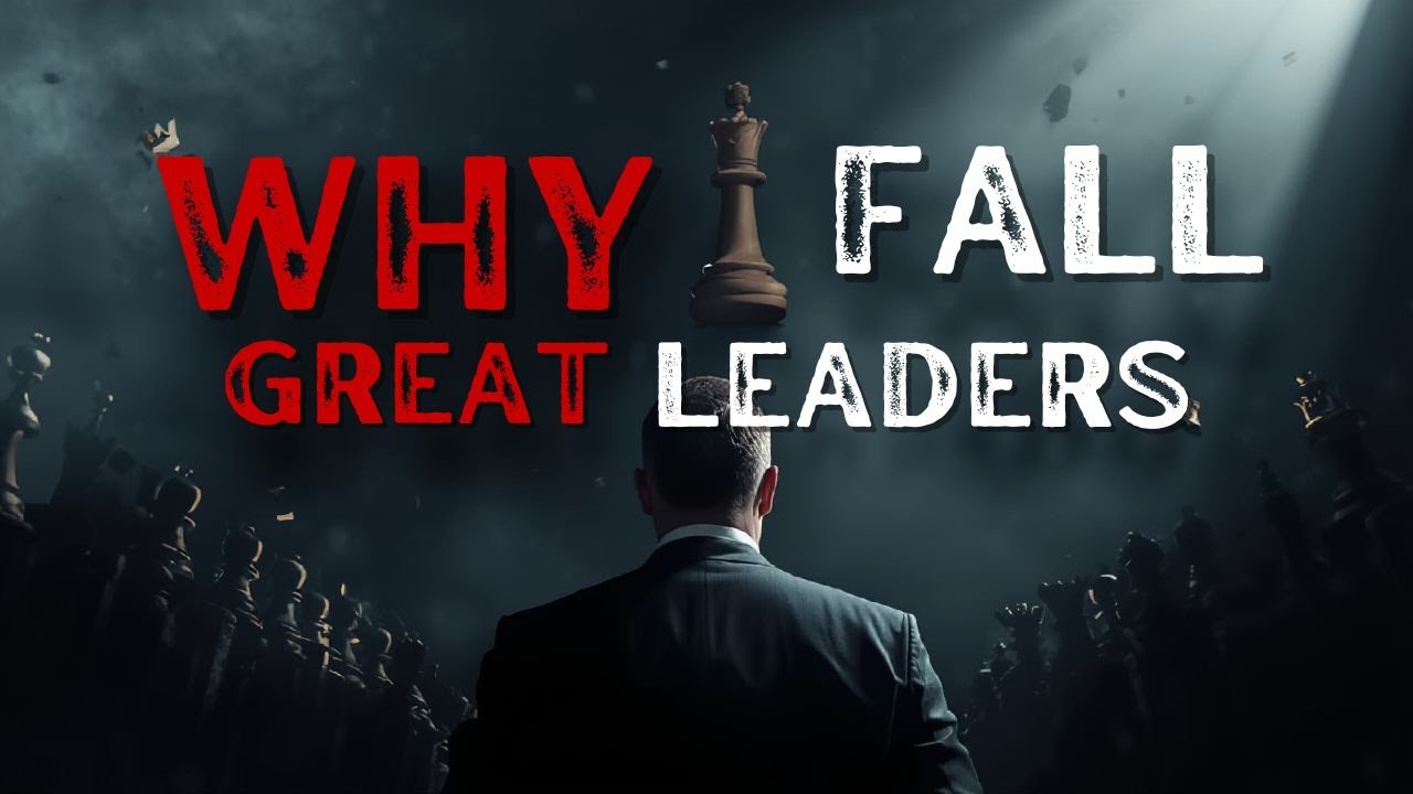 Why Great Leaders Fall by Prof Anyanwu