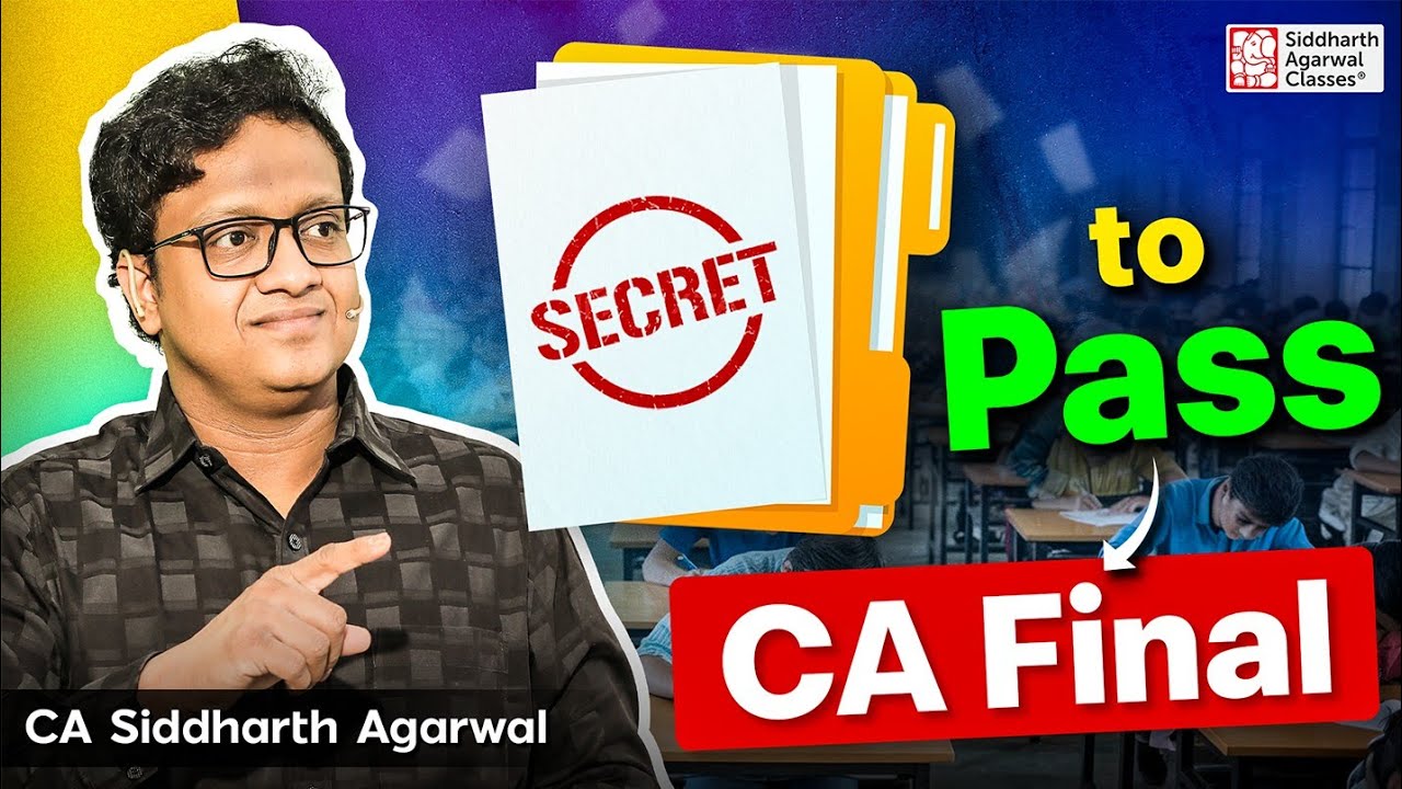 CA Final का Secret Formula – जो कोई नहीं बताता! | CA Siddharth Agarwal
