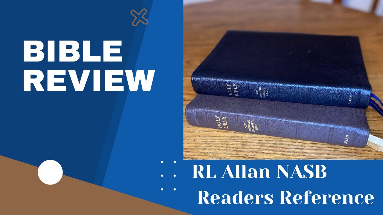 RL Allan NASB  Readers Edition Review and Comparison