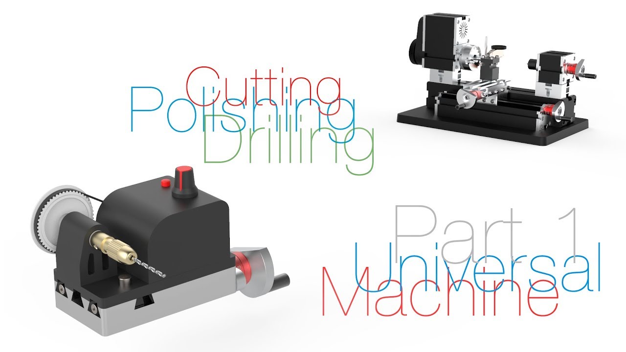 Part 1: Universal Machine for Mini Lathe