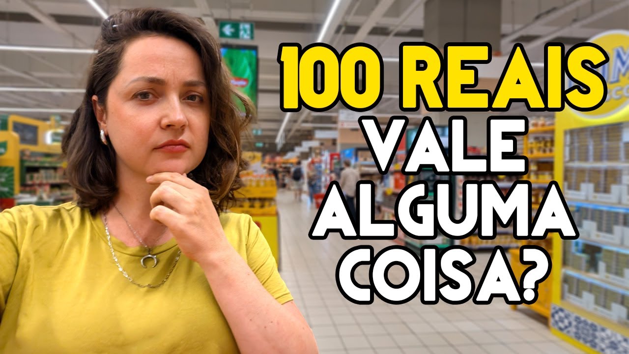 O QUE dá pra comprar com 100 REAIS no mercado em PORTUGAL?