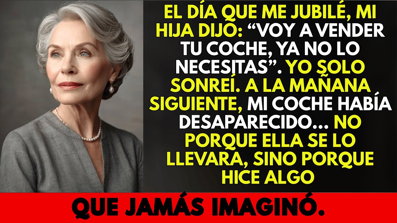 Mi hija dijo: ‘Voy a vender tu coche, ya no lo necesitas’… Nunca imaginó lo que haría después”