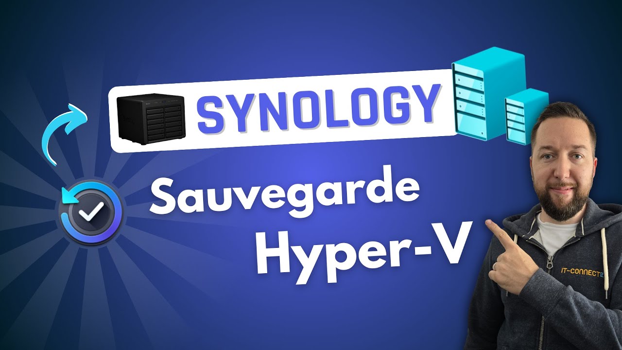 Hyper-V - Sauvegarder les VM sur un NAS Synology