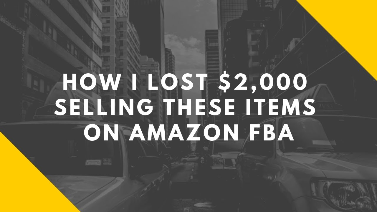 How I Lost $2,000 Selling These Items on Amazon FBA