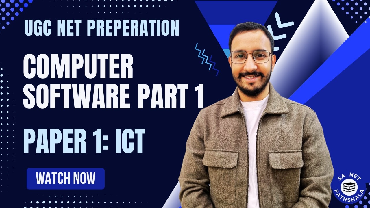 System Software- Computer Software Part 1: ICT | UGC NET Paper 1