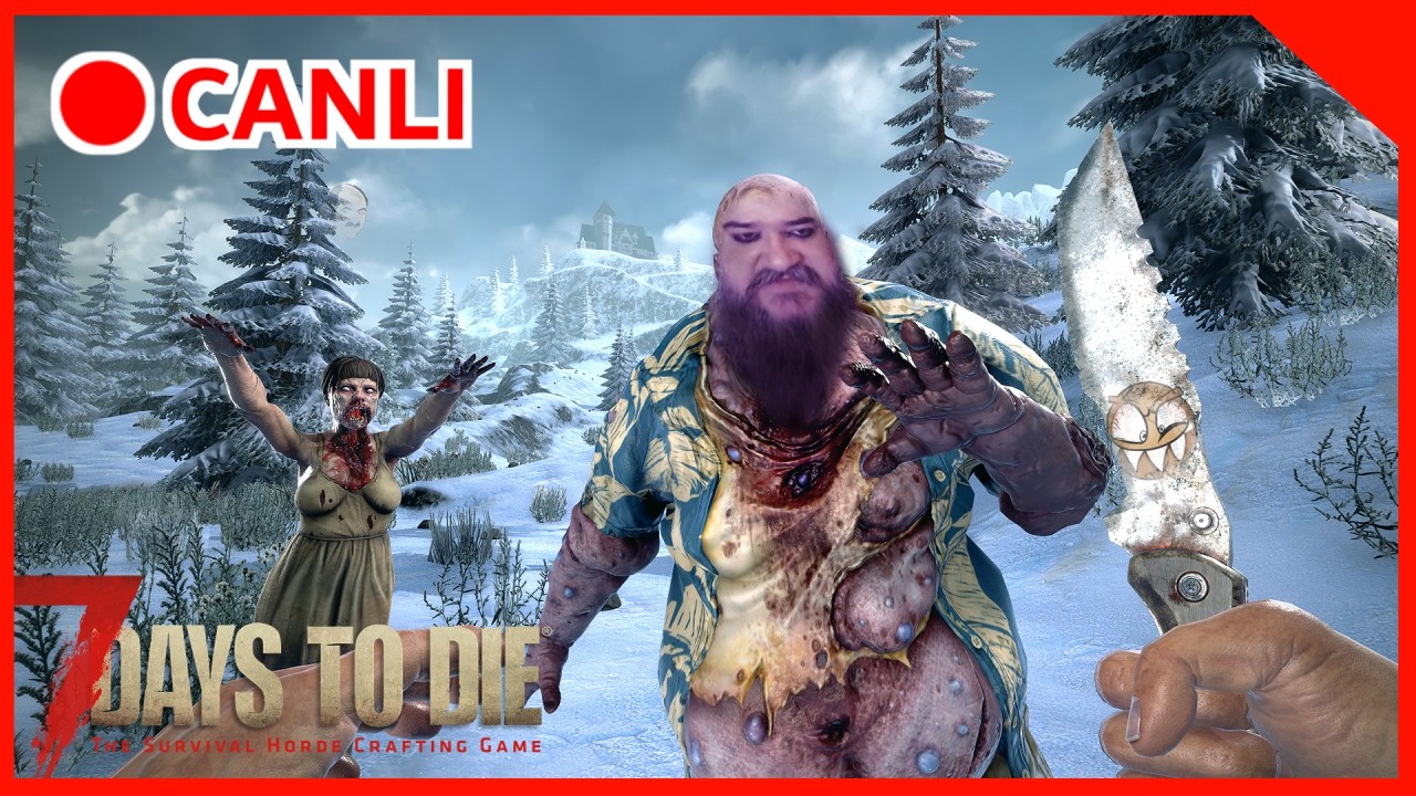 7 Days to Die gecesi.. Sahura kadar mücadele!' ^^