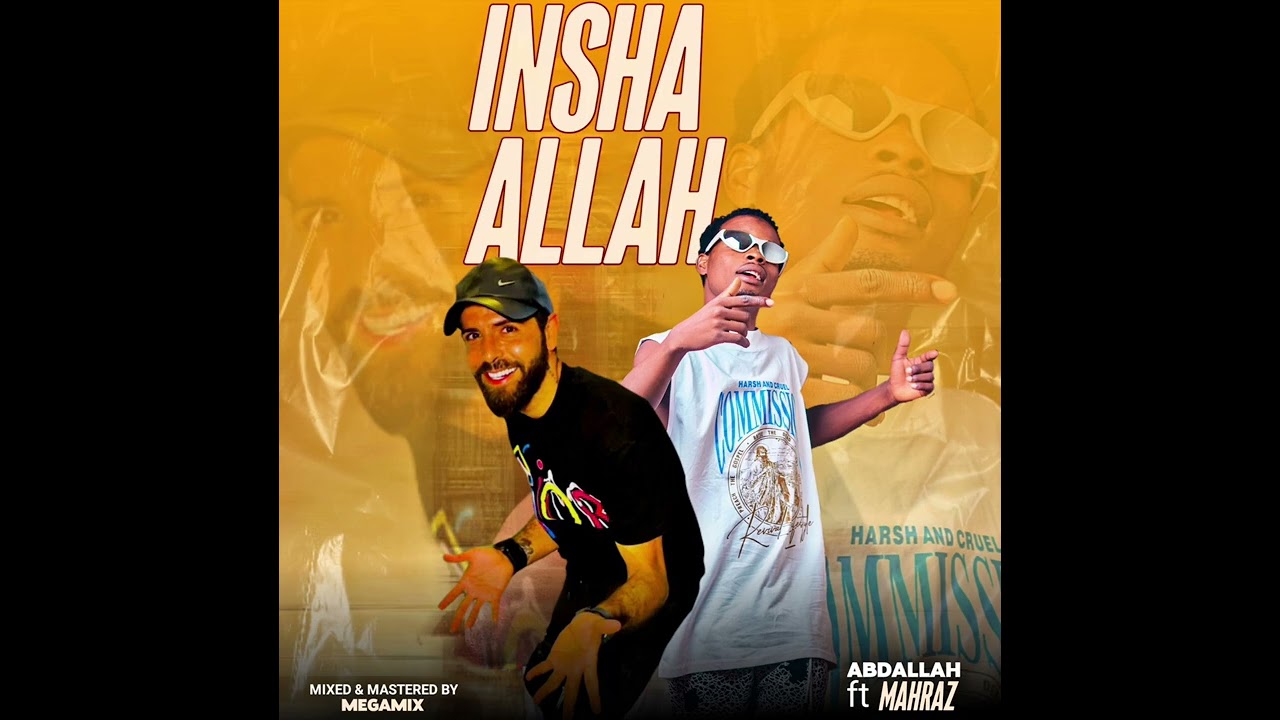 Abdallah ft mahraz- Insha Allah