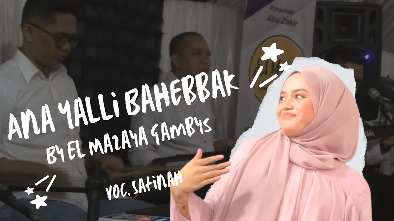 Ana Yalli Bahebbak By Gambus El Mazaya ( Voc. Safinah ) - Perfomance Wedding  2025