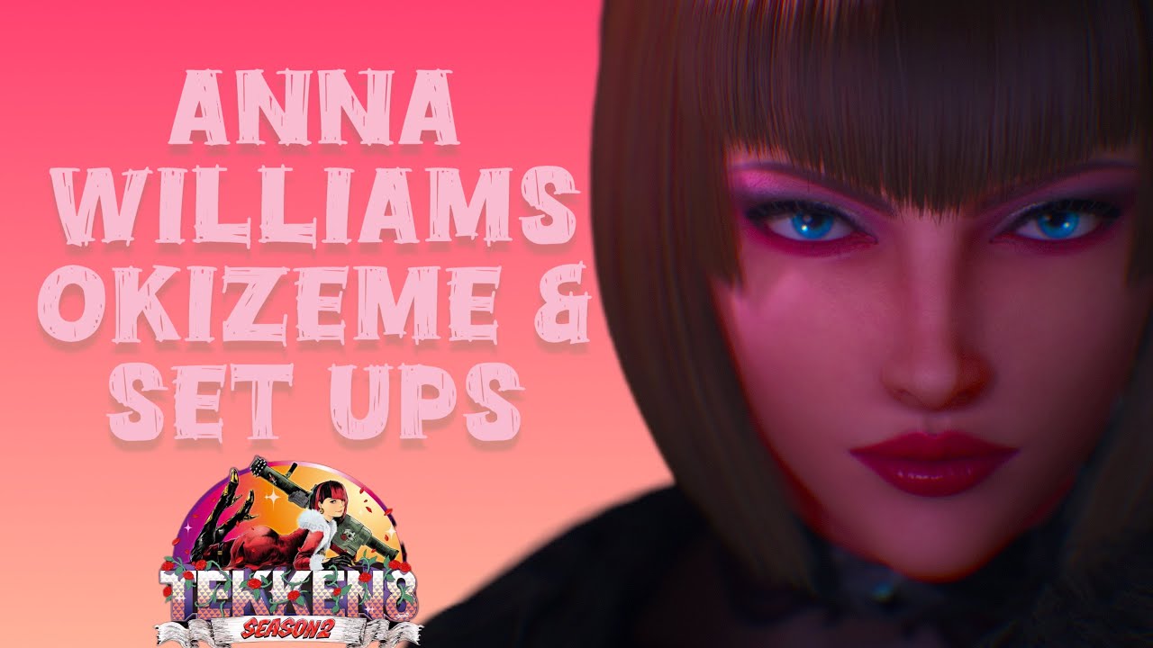 Anna Williams Okizeme Guide | Tekken 8 |