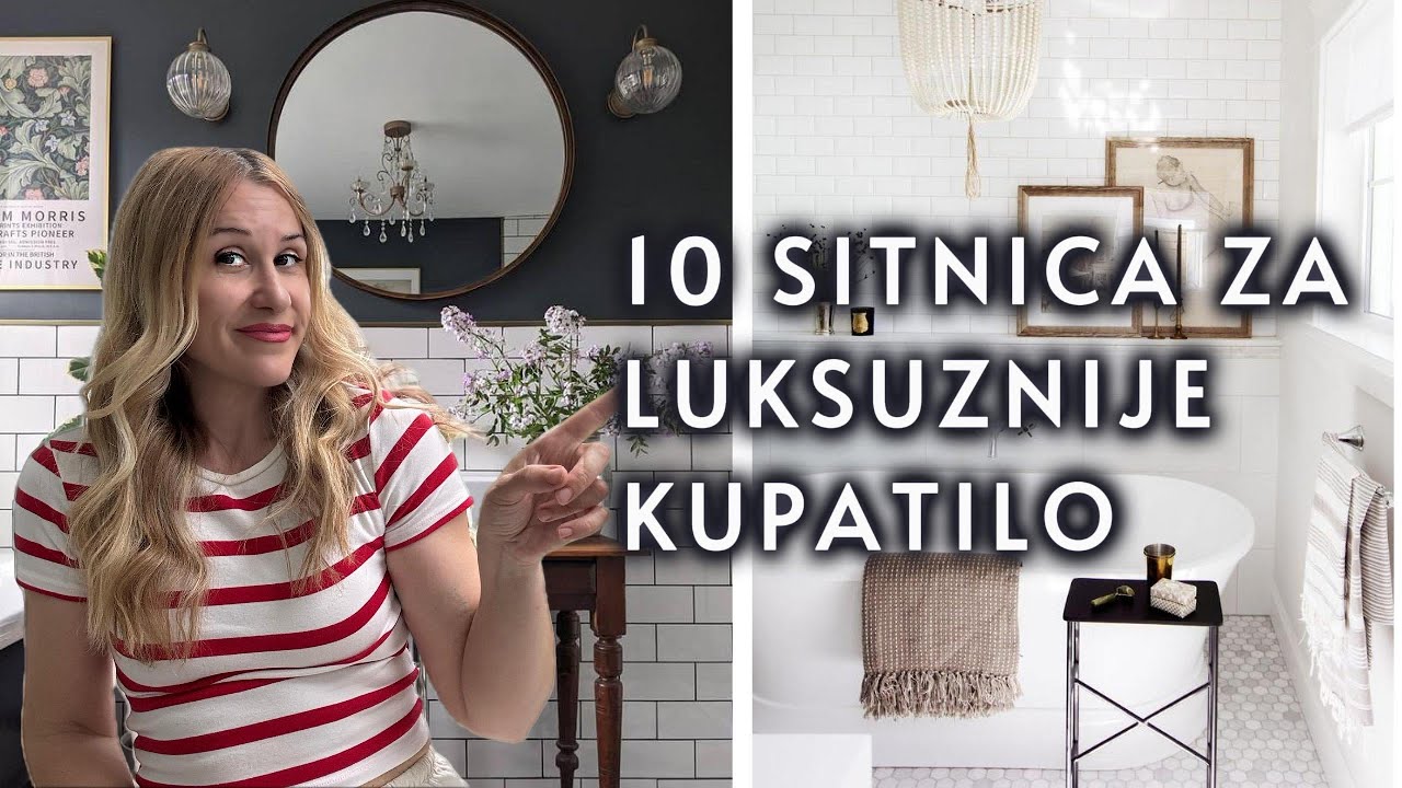 10 SITNICA ZA LUKSUZNIJI IZGLED KUPATILA