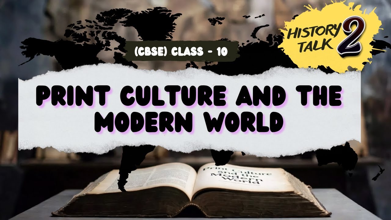 Print Culture & The Modern World (Class 10 History) | Full Chapter Explanation class 10 cbse