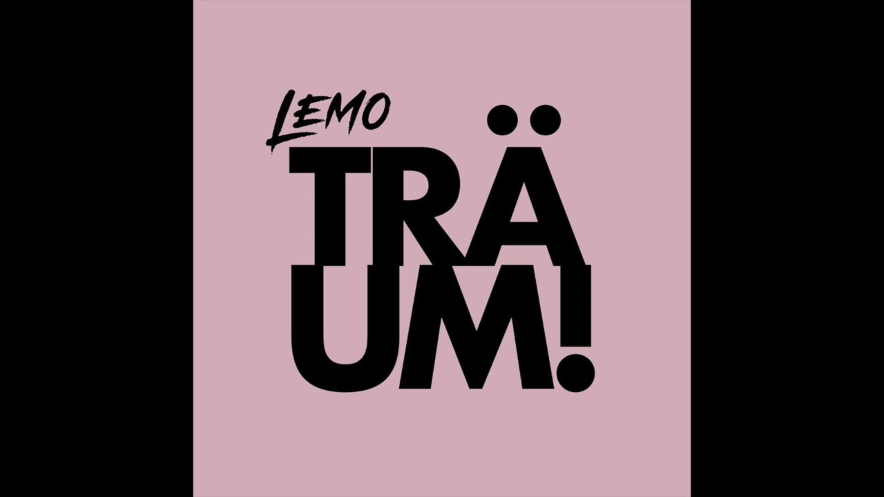LEMO -Tr&auml;um (offizielles Audio)