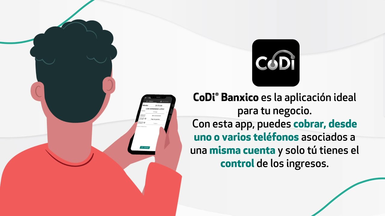 Informaci&oacute;n sobre CoDi&reg; Cobro Digital. Nueva aplicaci&oacute;n CoDi&reg; Banxico I