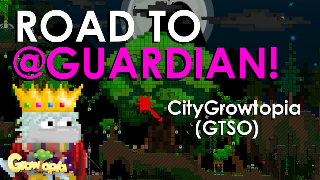 Growtopia Road To Guardian Rank (Part 1) |  GTSO