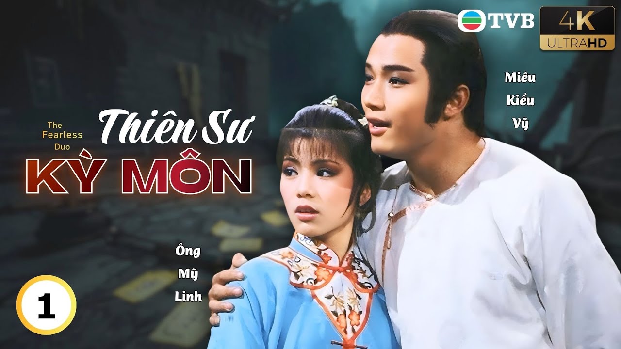 Phim TVB lồng tiếng Thi&ecirc;n Sư Kỳ M&ocirc;n 4K 1/20 | Mi&ecirc;u Kiều Vỹ, &Ocirc;ng Mỹ Linh, Lưu Đan | USLT | 1984