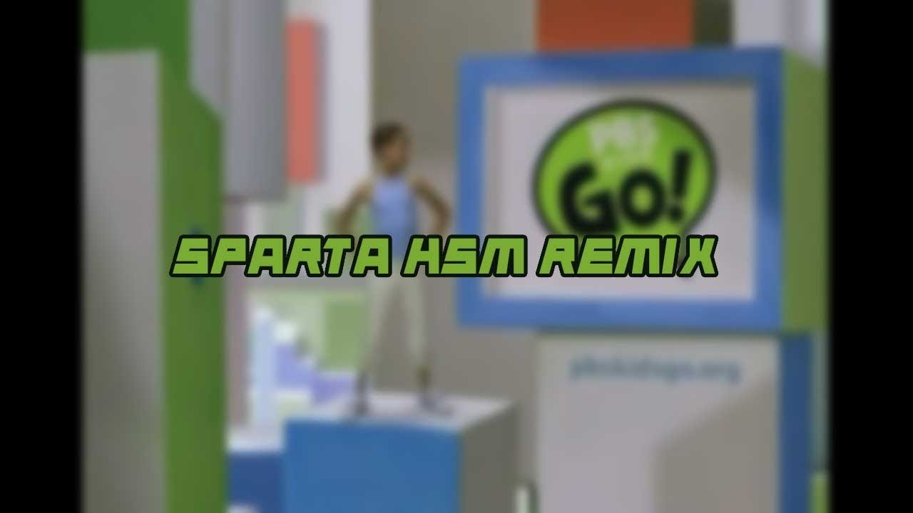 [Request] PBS Kids Go! Has A Sparta HSM Remix