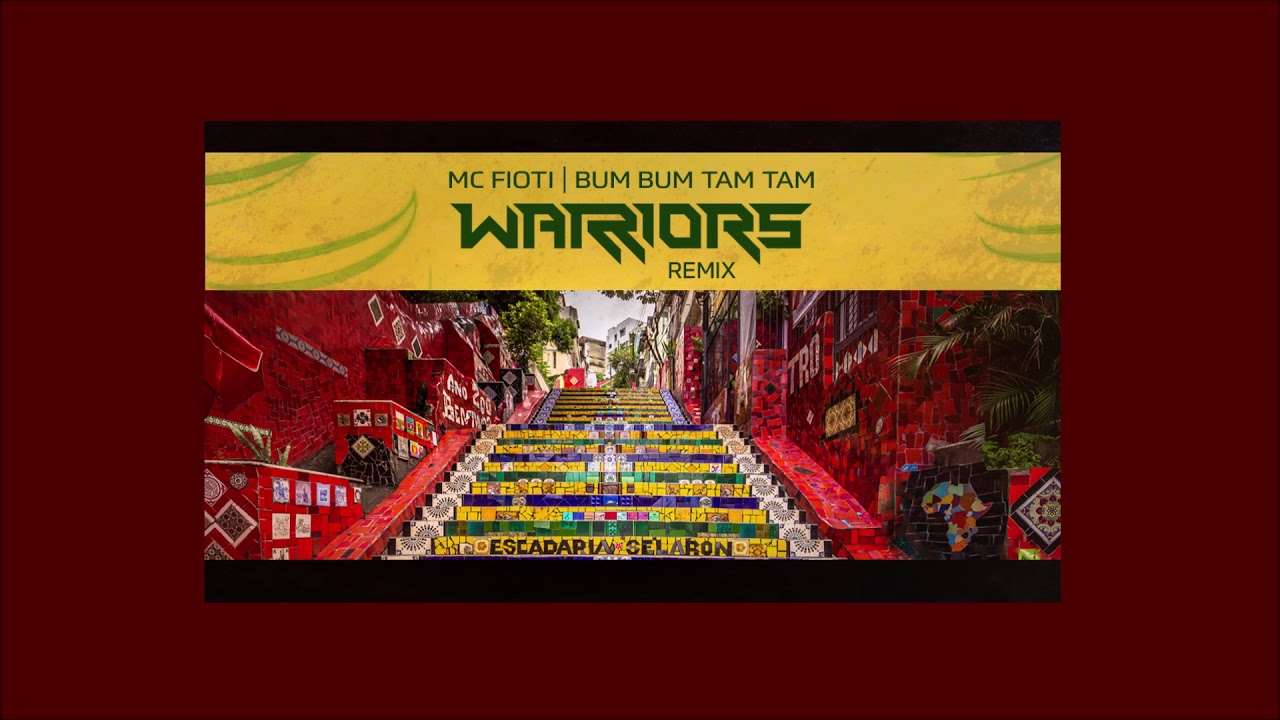 Mc Fioti - Bum Bum Tam Tam (WARRIORS Remix)