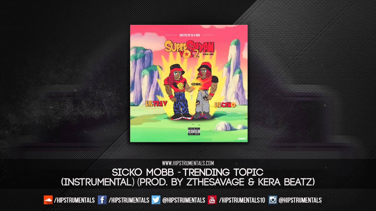 Sicko Mobb - Trending Topic [Instrumental] (Prod. By ZTheSavaage & Kera Beatz)