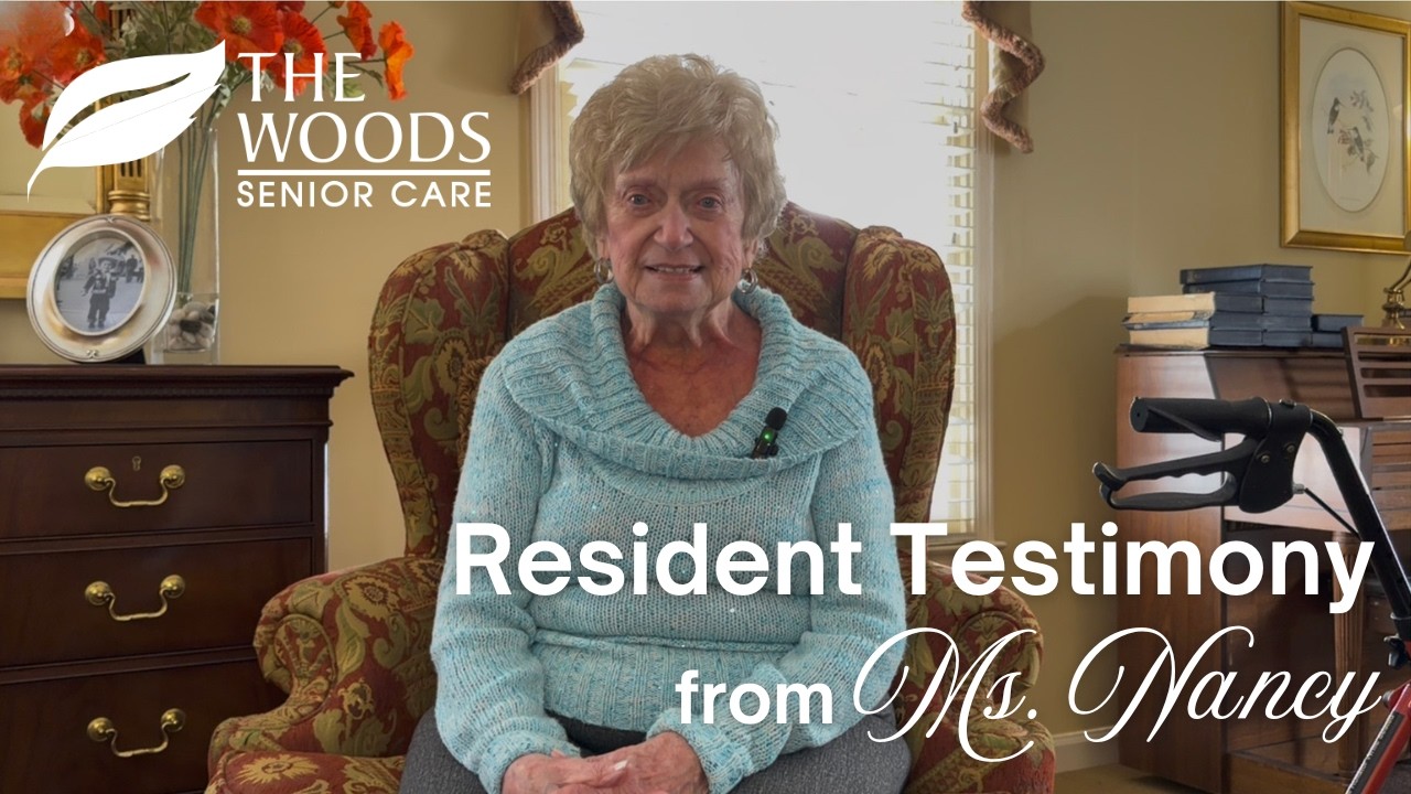 The Woods Senior Care Resident Testimony - Ms. Nancy