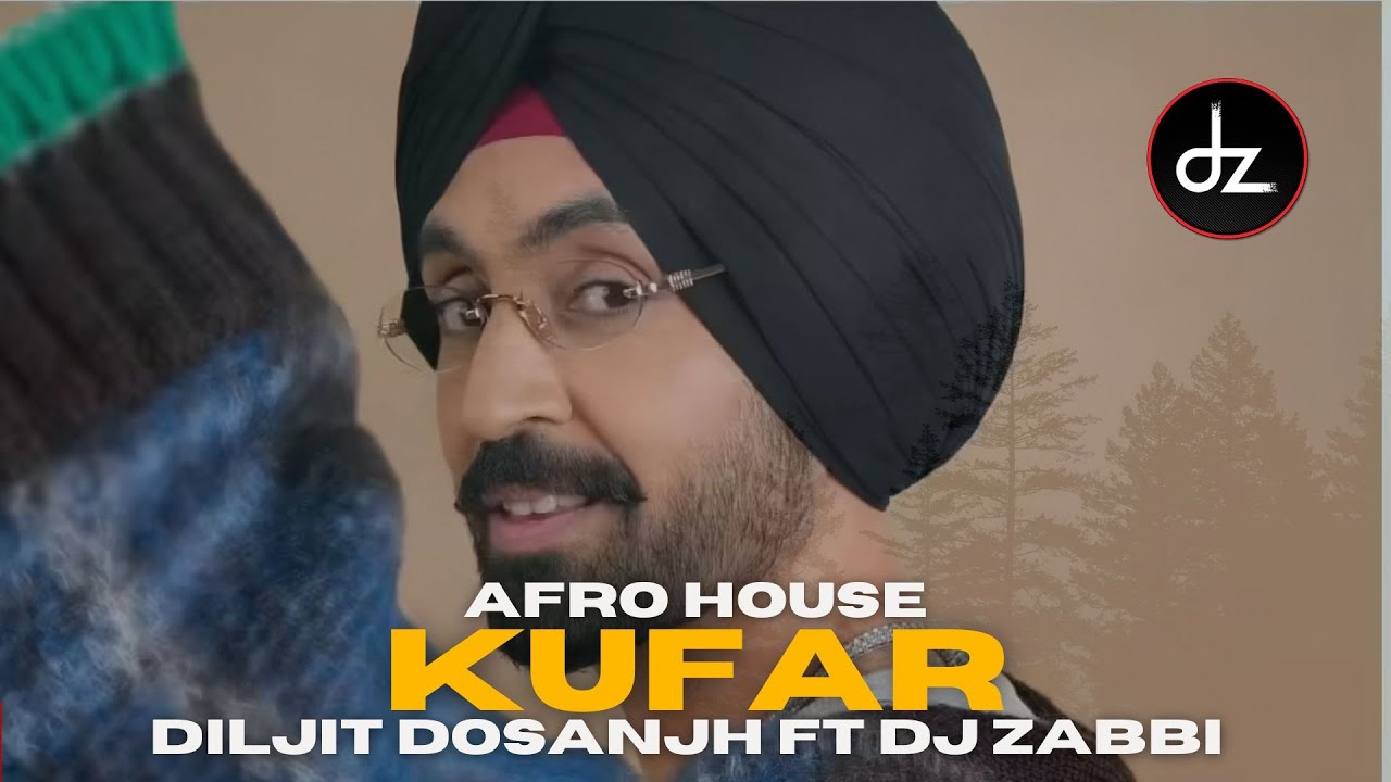 KUFAR | Diljit Dosanjh ft Dj Zabbi | Afro Edit | Dz Remix #dz