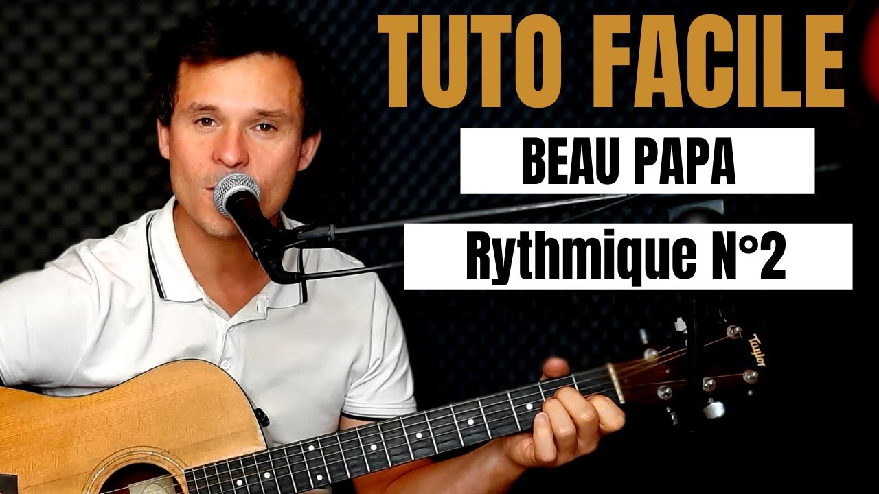 TUTO GUITARE FACILE Vianney - Beau Papa POUR DÉBUTANT