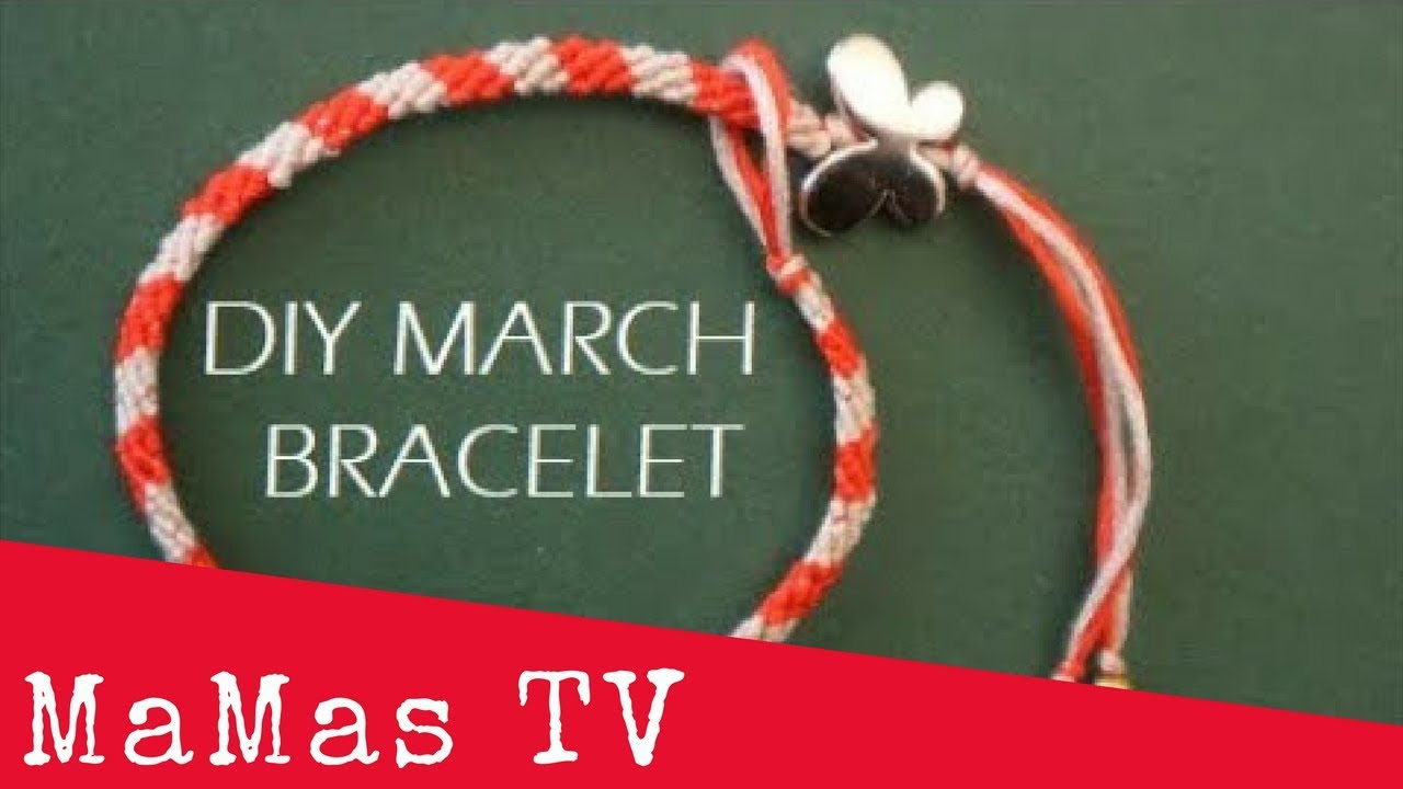Φτιάχνουμε βραχιολάκι του Μάρτη (DIY MARCH BRACELET)
