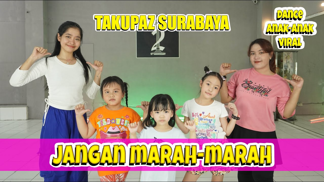 JANGAN MARAH-MARAH DANCE DAN LAGU ANAK | TAKUPAZ SURABAYA