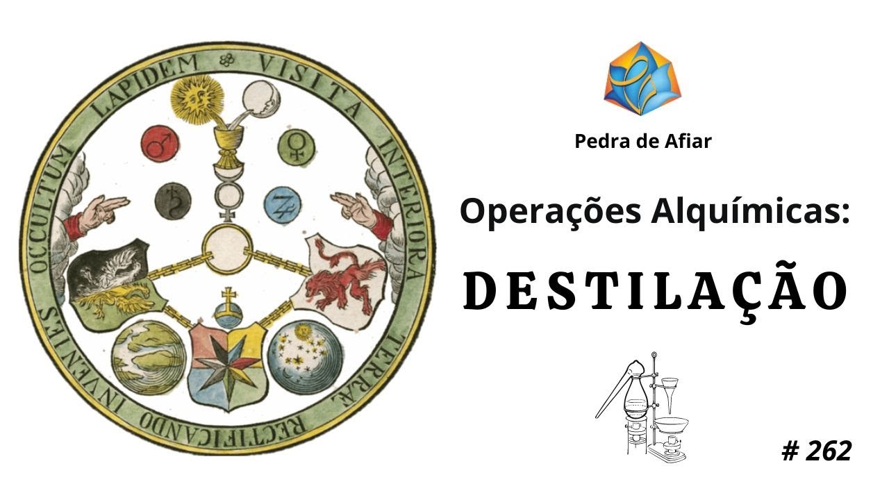 Alquimia: Destila&ccedil;&atilde;o - Opera&ccedil;&otilde;es Alqu&iacute;micas