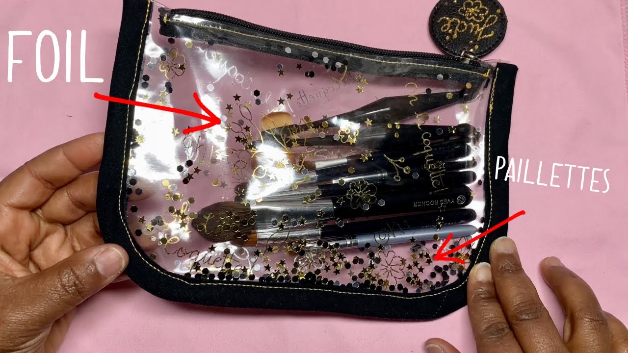 Coudre une trousse transparente (avec foils et paillettes).
