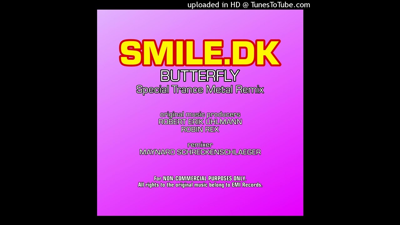Smile.dk - Butterfly (Special Trance Metal Remix)
