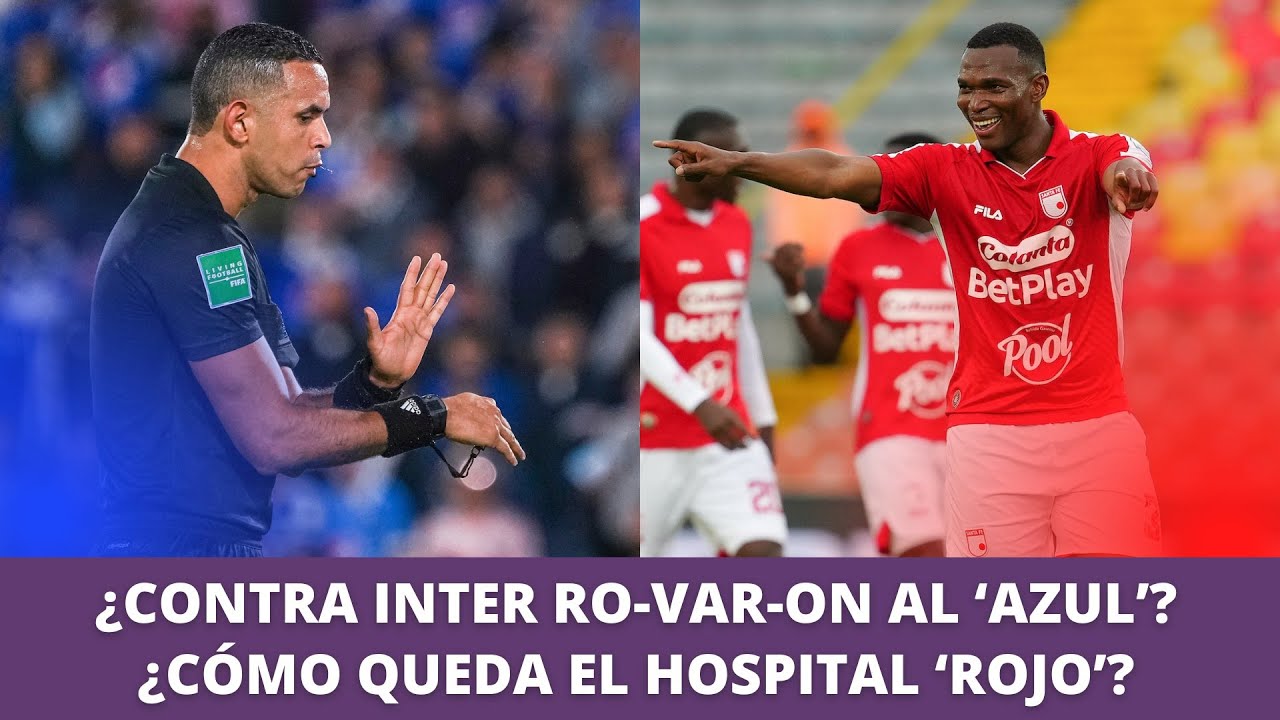 ¿Contra Inter de Bogotá roVARon a Millonarios? ¿Cómo queda el hospital de Santa Fe?