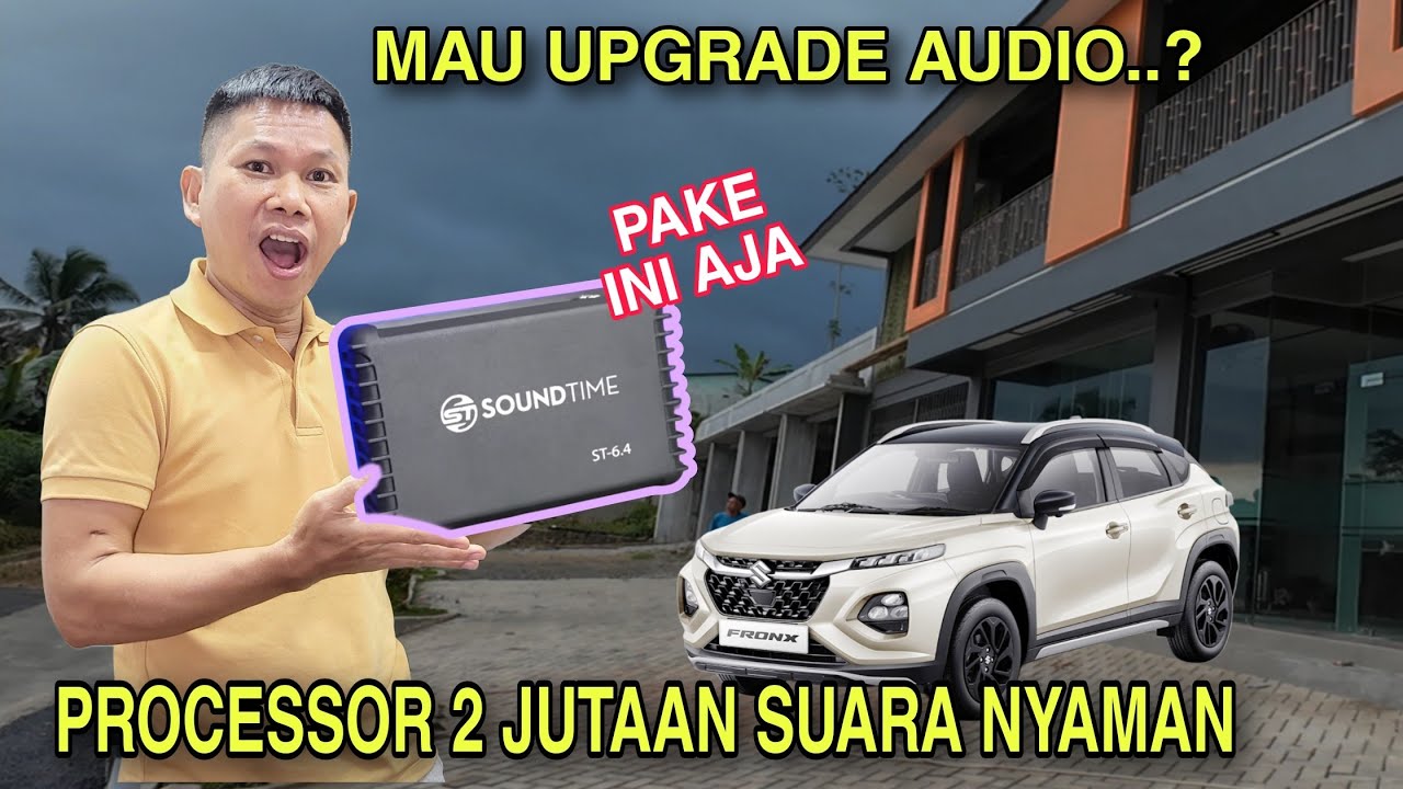 SUZUKI FRONX LANGSUNG ROMBAK AUDIO.!! PASANG DSP 2 JUTAAN SOUNDTIME BETAH,, MALES TURUN.!!