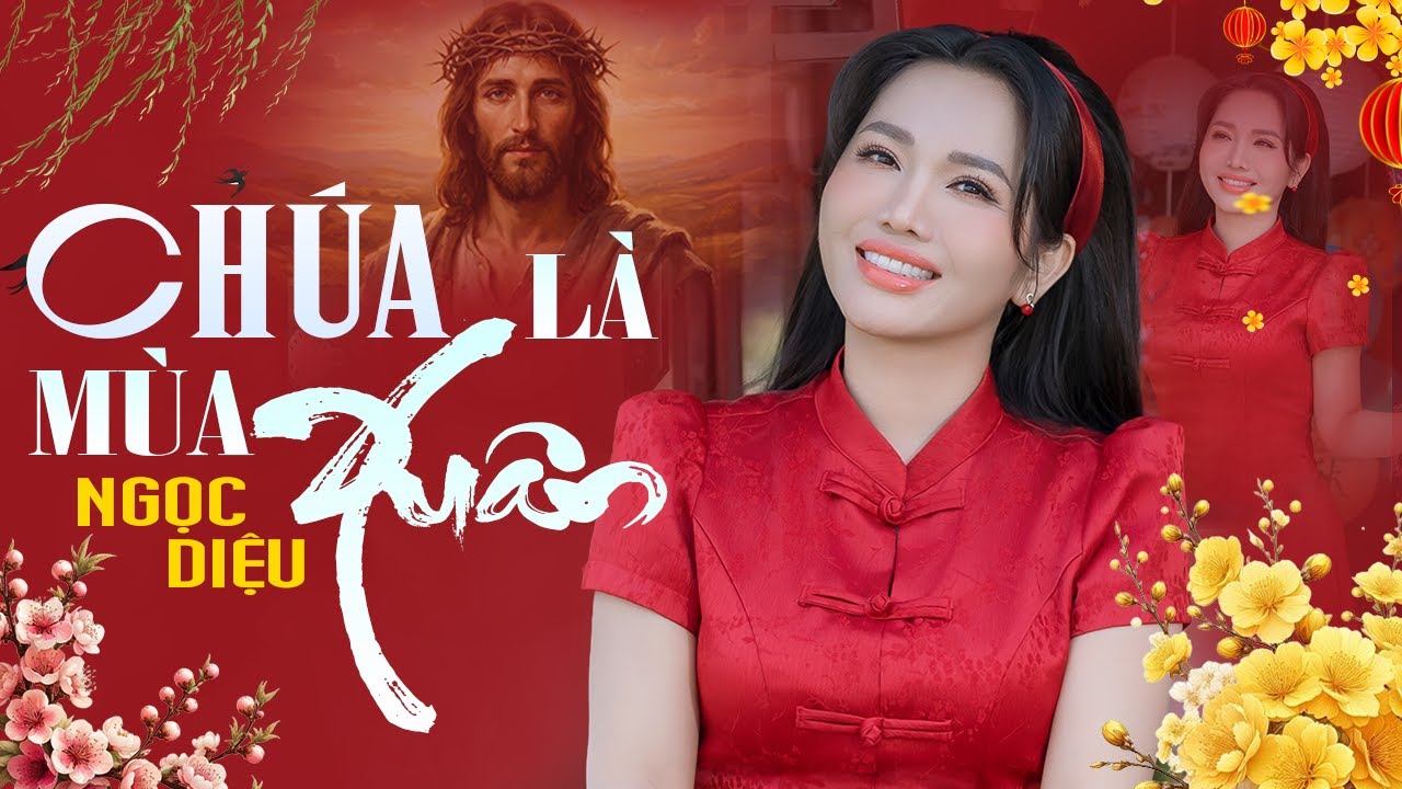 CHÚA LÀ MÙA XUÂN - Ngọc Diệu Bolero | 4K OFFICIAL MV