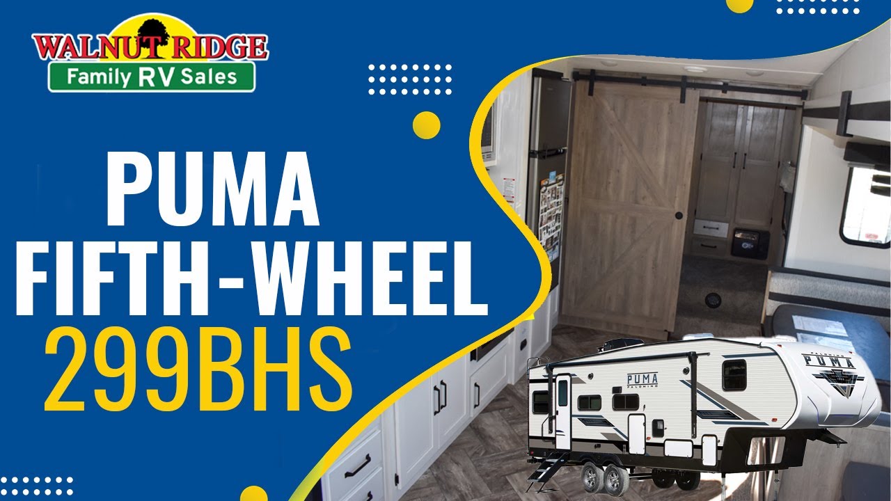 2023 Puma 299BHS Fifth Wheel - The perfect big family camper