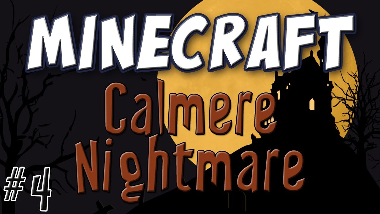 Minecraft - Calmere Nightmare Part 4 (Halloween Special)