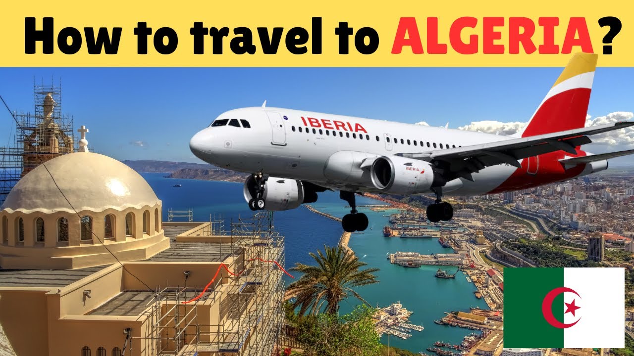 Europe to Algeria | Madrid, Spain to Algiers with Iberia Airlines