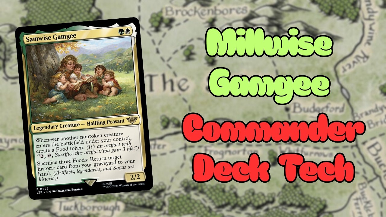 Millwise Gamgee: An EDH Deck Tech